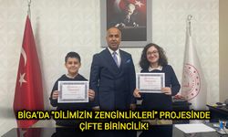 Çanakkale Biga’da "Dilimizin Zenginlikleri" projesinde çifte birincilik!