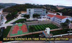 Çanakkale Biga’da öğrenciler tıbbi parçalar üretiyor!