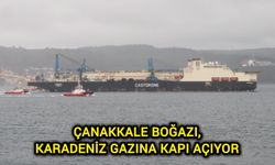 Çanakkale Boğazı, Karadeniz Gazına Kapı Açıyor