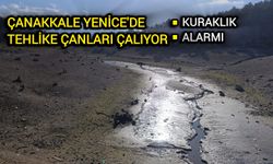 Çanakkale Yenice'de Tehlike Çanları Çalıyor!