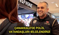 Çanakkale'de polis, vatandaşları bilgilendirdi