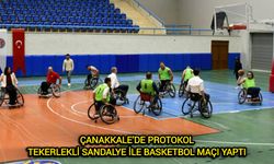 Çanakkale’de Protokol, tekerlekli sandalye ile basketbol maçı yaptı