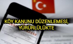 Köy Kanunu düzenlemesi, yürürlülükte