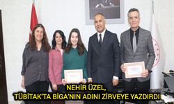 Nehir Üzel, TÜBİTAK’ta Biga’nın adını zirveye yazdırdı