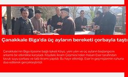 Çanakkale Biga’da üç ayların bereketi çorbayla taştı