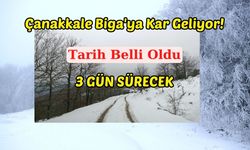 Çanakkale Biga'ya Kar Geliyor! Tarih Belli Oldu