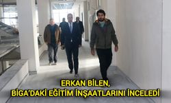 Erkan Bilen, Biga’daki eğitim inşaatlarını inceledi