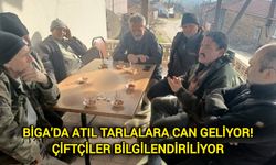 Biga’da atıl tarlalara can geliyor! Çiftçiler bilgilendiriliyor