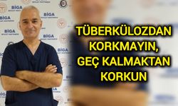 Tüberkülozdan Korkmayın, Geç Kalmaktan Korkun