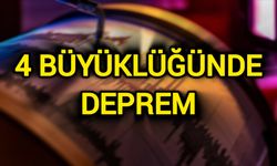 4 büyüklüğünde deprem