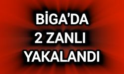 Çanakkale Biga’da Operasyon: 2 zanlı yakalandı