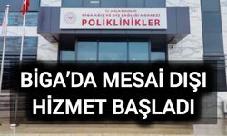 Çanakkale Biga’da mesai dışı hizmet başladı