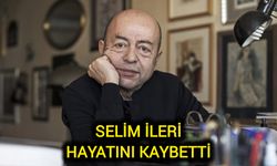 Selim İleri hayatını kaybetti