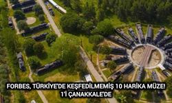 Forbes, Türkiye'de Keşfedilmemiş 10 Harika Müze! 1'i Çanakkale'de