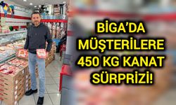 Biga’da müşterilere 450 kg kanat sürprizi!