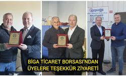 Biga Ticaret Borsası’ndan üyelere teşekkür ziyareti