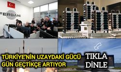 Türkiye'nin uzaydaki gücü gün geçtikçe artıyor