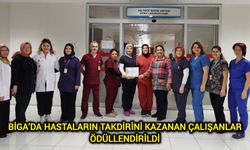 Biga’da hastaların takdirini kazanan çalışanlar ödüllendirildi