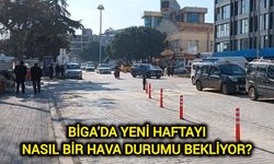 Çanakkale’nin Biga ilçesinde yeni haftayı nasıl bir hava durumu bekliyor?