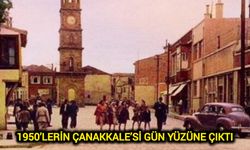 1950’lerin Çanakkale’si gün yüzüne çıktı