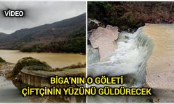 Biga’nın o göleti çiftçinin yüzünü güldürecek