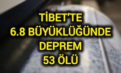 Tibet’te 6,8 büyüklüğünde deprem: 53 ölü