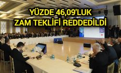 Yüzde 46,09'luk zam teklifi reddedildi