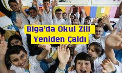 Biga’da Okul Zili Yeniden Çaldı