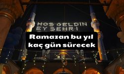 Ramazan bu yıl kaç gün sürecek