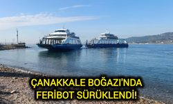 Çanakkale Boğazı'nda feribot sürüklendi!