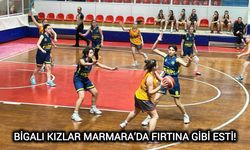 Bigalı kızlar Marmara’da fırtına gibi esti!