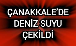 Çanakkale’de deniz suyu çekildi