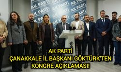 AK Parti Çanakkale İl Başkanı Göktürk'ten kongre açıklaması!