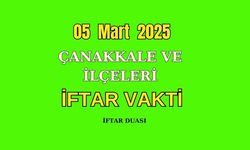 05 Mart 2025 Biga ve Çanakkale'de İftar Vakti