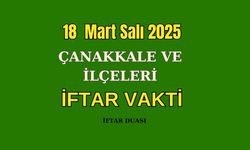 18 Mart Salı Biga ve Çanakkale'de İftar Vakti