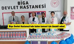 Biga Devlet Hastanesi'nde kolon kanseri için önemli adım!