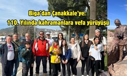 Biga’dan Çanakkale’ye: 110. Yılında kahramanlara vefa yürüyüşü