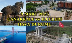 Çanakkale ve Marmara Bölgesi Hava Durumu – 9 Mart 2025