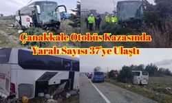 Çanakkale Otobüs Kazasında Yaralı Sayısı 37'ye Ulaştı