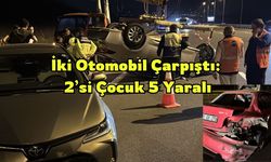 İki Otomobil Çarpıştı: 2’si Çocuk 5 Yaralı