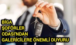 Biga Şoförler Odası'ndan galericilere önemli duyuru