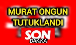 Murat Ongun tutuklandı