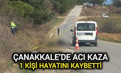 Çanakkale’de Acı Kaza: 1 kişi hayatını kaybetti