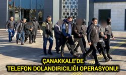 Çanakkale’de telefon dolandırıcılığı operasyonu!