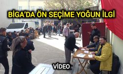 Çanakkale Biga’da ön seçime yoğun ilgi