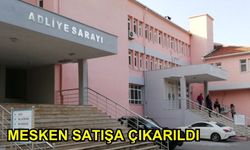 Mesken Satışa Çıkarıldı