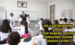 Milli Eğitim Bakanı Tekin, sınıf başkanı seçilen öğrencinin vaadini gerçekleştirdi