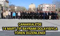 Çanakkale'de Tıp Bayramı dolayısıyla tören düzenlendi