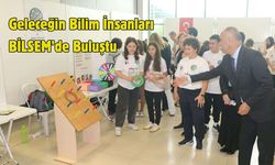 Geleceğin Bilim İnsanları BİLSEM’de Buluştu