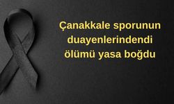 Çanakkale sporunun duayenlerindendi  ölümü  yasa boğdu